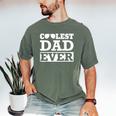 Coolest Dad Ever Coolest Dad Around World's Coolest Dad Men's Comfort Colors T-Shirt Moss