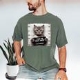 Cute Cat Mugshot Humorous Cat For Cats Lover Cat Mom Cat Dad Men's Comfort Colors T-Shirt Moss