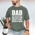 Dad The Man Who Has Everything But Hair Father's Day Men's Comfort Colors T-Shirt Moss