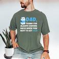 DAD Thanks For Coming Back When You Went To Get Milk Men's Comfort Colors T-Shirt Moss