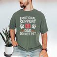 Emotional Support Dad Do Not Pet Caring Father's Day Men's Comfort Colors T-Shirt Moss