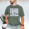 High School Graduate Graduation Party Meme Men's Comfort Colors T-Shirt Moss