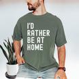 I'd Rather Be At Home Antisocial Introvert Tee Men's Comfort Colors T-Shirt Moss I'd Rather Be At Home Antisocial Introvert Tee Men's Comfort Colors T-Shirt Moss