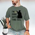I'm Done With This BS College Graduation Shirt Men's Comfort Colors T-Shirt Moss