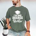 I'm One Degree Hotter Graduation Gag Seniors T-Shirt Men's Comfort Colors T-Shirt Moss