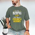 Im Introvert Unless You Talk About French Horns Men's Comfort Colors T-Shirt Moss Im Introvert Unless You Talk About French Horns Men's Comfort Colors T-Shirt Moss