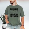 It's Way Too Peopley Outside Anti Social Introvert Men's Comfort Colors T-Shirt Moss It's Way Too Peopley Outside Anti Social Introvert Men's Comfort Colors T-Shirt Moss