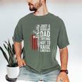 Just A Regular Dad Trying Not To Raise Liberals Father's Day Men's Comfort Colors T-Shirt Moss Just A Regular Dad Trying Not To Raise Liberals Father's Day Men's Comfort Colors T-Shirt Moss