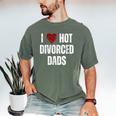 I Love Hot Divorced Dads Red Hearts Men's Comfort Colors T-Shirt Moss