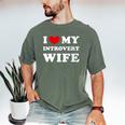I Love My Introvert Wife I Heart My Introvert Wife Men's Comfort Colors T-Shirt Moss