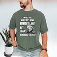 Memory Lane Trips Can't Remember Way Forgetful Grandma Drive Men's Comfort Colors T-Shirt Moss