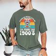 Please Be Patient With Me I'm From The 1900s Kawaii Men's Comfort Colors T-Shirt Moss Please Be Patient With Me I'm From The 1900s Kawaii Men's Comfort Colors T-Shirt Moss