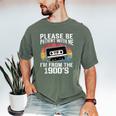 Please Be Patient With Me I'm From The 1900s Retro 90s Men's Comfort Colors T-Shirt Moss