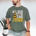 All Rise Here Comes The Judge Lawyer Graduation Quote Men's Comfort Colors T-Shirt Moss