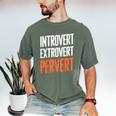 Sarcastic Introvert Extrover Pervert Men's Comfort Colors T-Shirt Moss