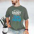 Soon To Be A Daddy Of A Baby Boy New Dad Expecting Father Men's Comfort Colors T-Shirt Moss