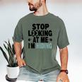 Stop Looking At Me I’m Hiding Sarcastic Introvert Joke Men's Comfort Colors T-Shirt Moss Stop Looking At Me I’m Hiding Sarcastic Introvert Joke Men's Comfort Colors T-Shirt Moss