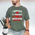 I Survived My Husband's PHD Dissertation Graduation Men's Comfort Colors T-Shirt Moss