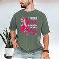 I Wear Pink In Memory Of My Mom Breast Cancer Awareness Men's Comfort Colors T-Shirt Moss I Wear Pink In Memory Of My Mom Breast Cancer Awareness Men's Comfort Colors T-Shirt Moss