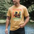 Dad Fathers Day Please Be Patient I'm From The 1900s Men's Comfort Colors T-Shirt Mustard Dad Fathers Day Please Be Patient I'm From The 1900s Men's Comfort Colors T-Shirt Mustard