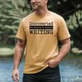 Introverted But Willing To Discuss Writing Cool & Men's Comfort Colors T-Shirt Mustard Introverted But Willing To Discuss Writing Cool & Men's Comfort Colors T-Shirt Mustard