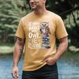 If You Need Me Owl Be Reading Cute Owl Book Lover Men's Comfort Colors T-Shirt Mustard If You Need Me Owl Be Reading Cute Owl Book Lover Men's Comfort Colors T-Shirt Mustard