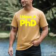 Pretty Huge Dick Joke Graduation PhD Humor Men's Comfort Colors T-Shirt Mustard