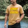 Sorry Im Not Good At Peopleing Introvert Men's Comfort Colors T-Shirt Mustard