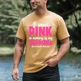 I Wear Pink In Memory Of My Grandma Breast Cancer Awareness Men's Comfort Colors T-Shirt Mustard I Wear Pink In Memory Of My Grandma Breast Cancer Awareness Men's Comfort Colors T-Shirt Mustard