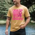 I Wear Pink In Memory Of My Stepdaughter Breast Cancer Men's Comfort Colors T-Shirt Mustard I Wear Pink In Memory Of My Stepdaughter Breast Cancer Men's Comfort Colors T-Shirt Mustard