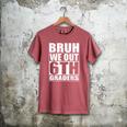 Bruh We Out 6th Graders Sixth Grade Graduation Class Of 2025 Men's Comfort Colors T-Shirt Crimson