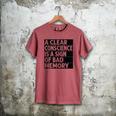 A Clear Conscience Is A Sign Of Bad Memory Sarcastic Men's Comfort Colors T-Shirt Crimson