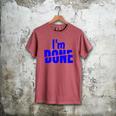 I'm Done Sarcastic Introvert Introversion Men's Comfort Colors T-Shirt Crimson I'm Done Sarcastic Introvert Introversion Men's Comfort Colors T-Shirt Crimson