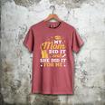 My Mom Did It And She Did It For Me Graduation Graduate Men's Comfort Colors T-Shirt Crimson