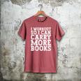 I Workout So I Can Carry More Books Lover Bookworm Gym Men's Comfort Colors T-Shirt Crimson I Workout So I Can Carry More Books Lover Bookworm Gym Men's Comfort Colors T-Shirt Crimson