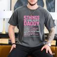 5 Things You Should Know About My Daddy Fathers Day Men's Comfort Colors T-Shirt Pepper