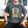 Autism Dad Some People Look Up To Their Heroes Autism Men's Comfort Colors T-Shirt Pepper