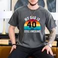 My Dad Is 40 And Still Awesome 40th Retro Birthday Dad Daddy Men's Comfort Colors T-Shirt Pepper