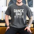 Dance Dad Proud Dancer Dancing Father Men Men's Comfort Colors T-Shirt Pepper