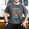 You Don't Scare Me I Have Three Daughters And Wife Dad Of 3 Men's Comfort Colors T-Shirt Pepper
