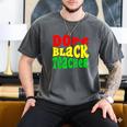 Dope Teacher African American Graduation History Month Men's Comfort Colors T-Shirt Pepper