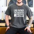 Like Father Like Daughter Oh Crap Shirt Men Dad Fathers Day Men's Comfort Colors T-Shirt Pepper