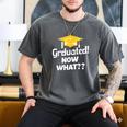 I Graduated Now What Congratulations Graduation Men's Comfort Colors T-Shirt Pepper