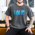 I Did It Graduation Shirt For Graduates And Proud Parents Men's Comfort Colors T-Shirt Pepper
