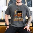 I’Ll Be In The Backyard Cigar Whiskey Dad Bourbon BBQ Summer Men's Comfort Colors T-Shirt Pepper