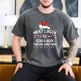 Most Likely To Read A Book Through Christmas Xmas Men's Comfort Colors T-Shirt Pepper
