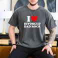 I Love Divorced Dad Rock Joke Men's Comfort Colors T-Shirt Pepper