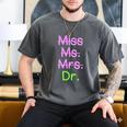 MIss Ms Mrs Dr Graduation Phd Pink And Green Class 2021 Men's Comfort Colors T-Shirt Pepper