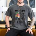 My Mom Is The Best Teacher Ever Apple Books School Mother Men's Comfort Colors T-Shirt Pepper