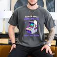 Please Be Patient With Me I'm From The 1900s Gamer Gaming Men's Comfort Colors T-Shirt Pepper Please Be Patient With Me I'm From The 1900s Gamer Gaming Men's Comfort Colors T-Shirt Pepper